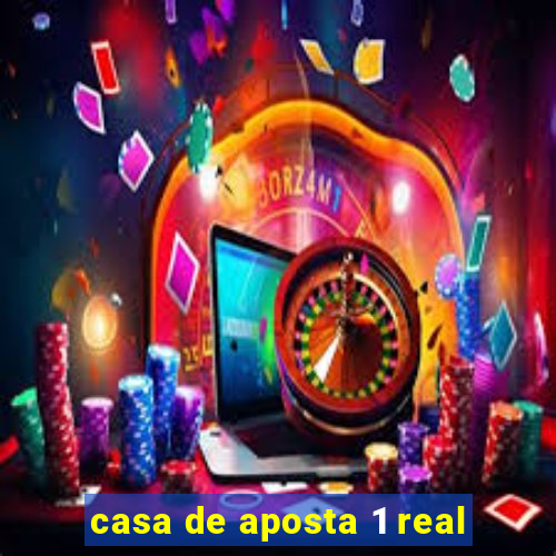 casa de aposta 1 real